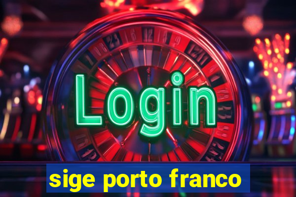 sige porto franco